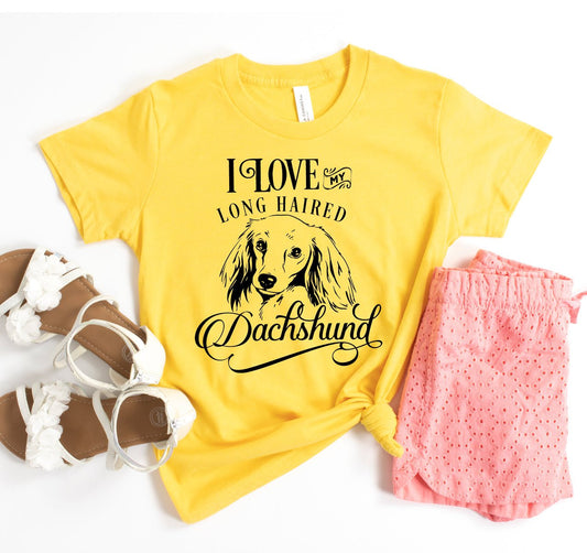 I Love My Long Haired Dachshund T-shirt - Penelope Wigglebum's